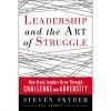 Leadership and the Art of Struggle