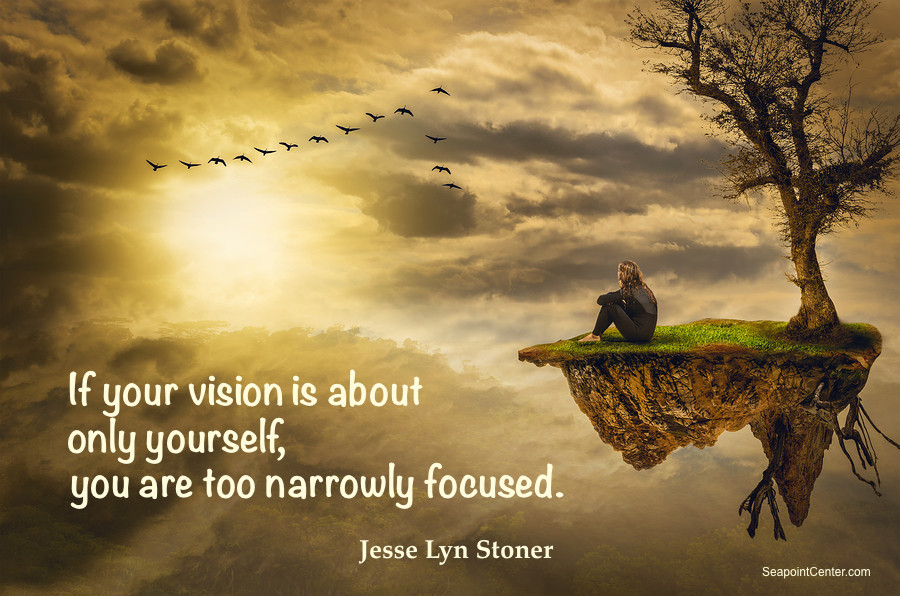 If your vision is about only yourself
