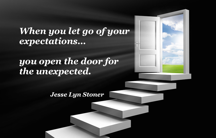 When you let go of your expectations . . .