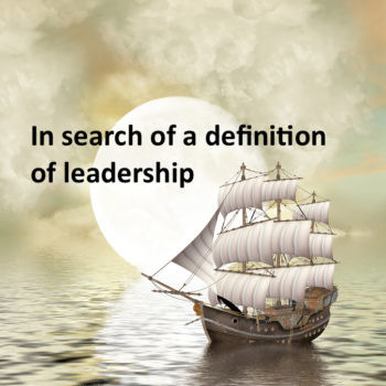 A definition of leadership for these pressing times
