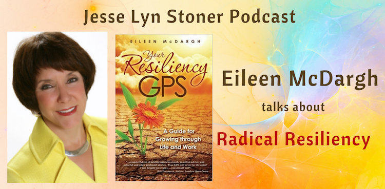 Radical Resiliency: An Interview with Eileen McDargh @Macdarling #Podcast