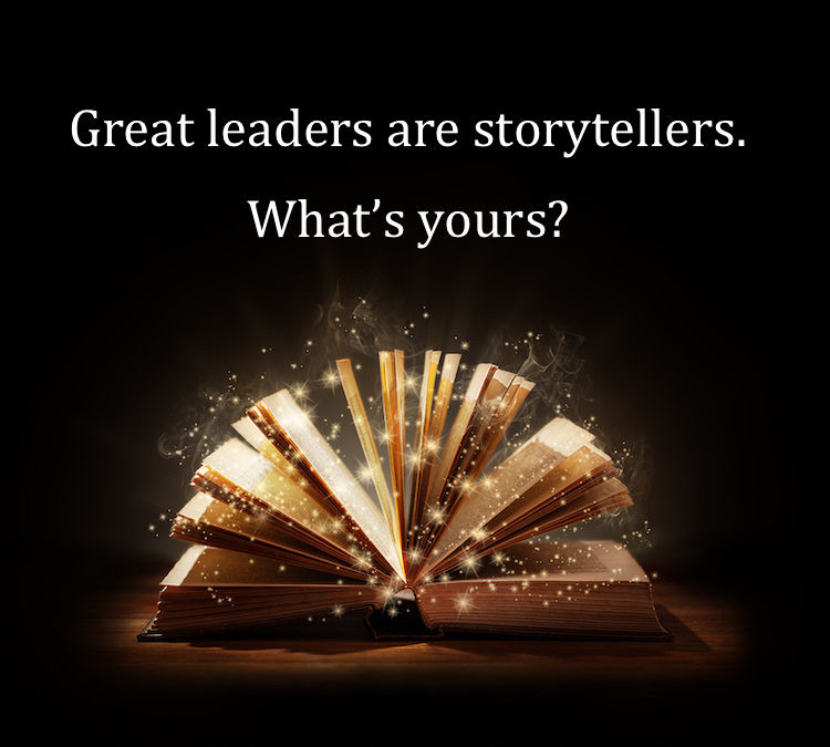 Great Leaders Are Storytellers: How To Craft Great Stories