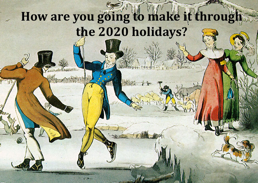 make it through the 2020 holidays